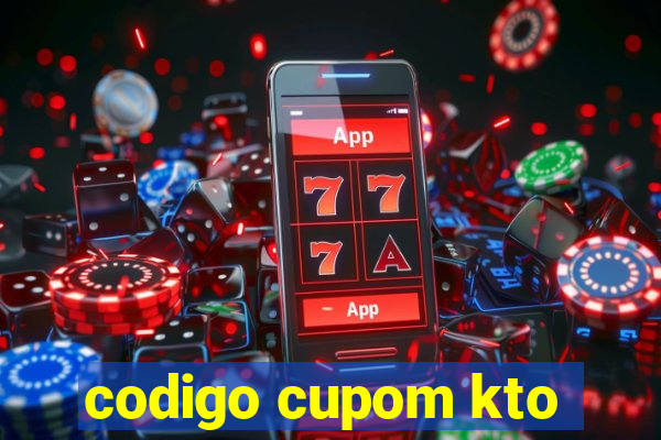 codigo cupom kto