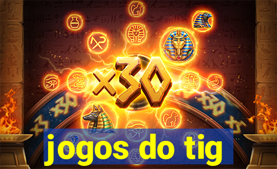 jogos do tig