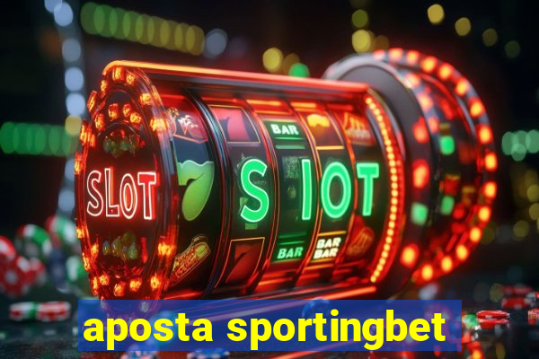 aposta sportingbet