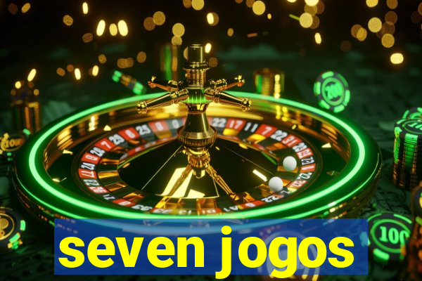 seven jogos