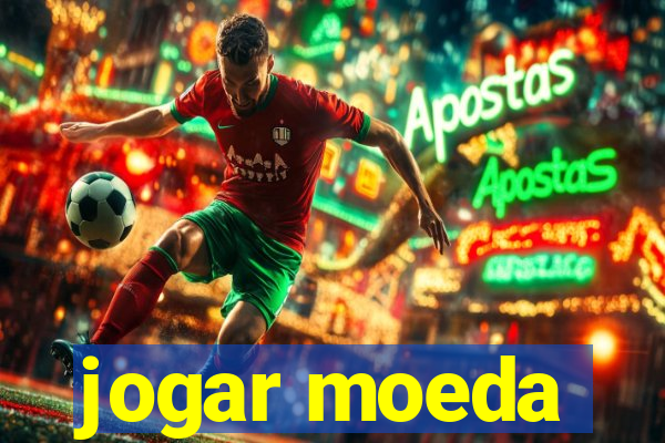 jogar moeda