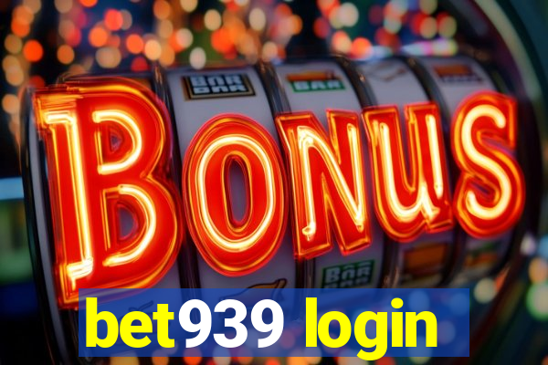 bet939 login