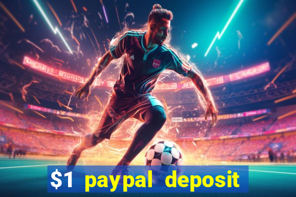 $1 paypal deposit casino nz real money