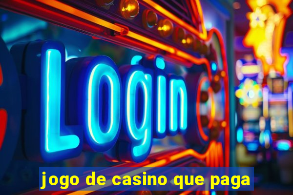 jogo de casino que paga