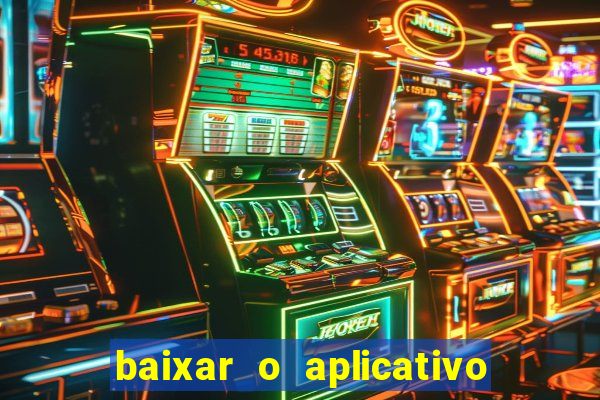 baixar o aplicativo truco vamos