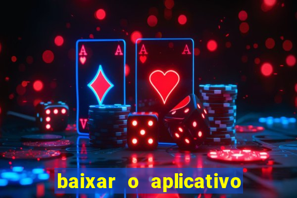 baixar o aplicativo truco vamos