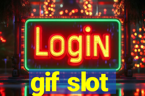 gif slot