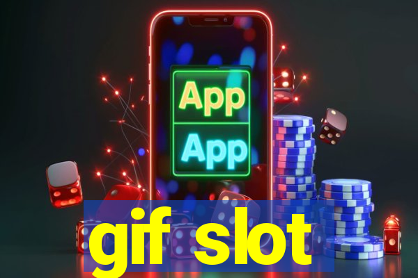 gif slot