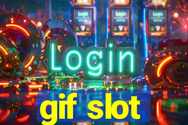 gif slot