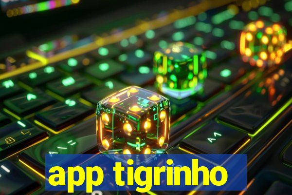 app tigrinho