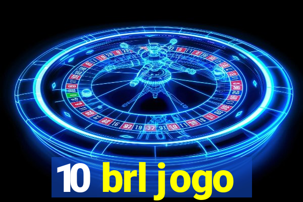 10 brl jogo