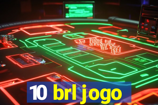 10 brl jogo