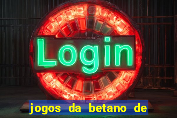 jogos da betano de 10 centavos