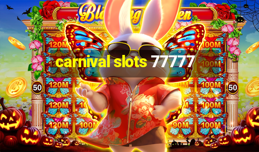 carnival slots 77777