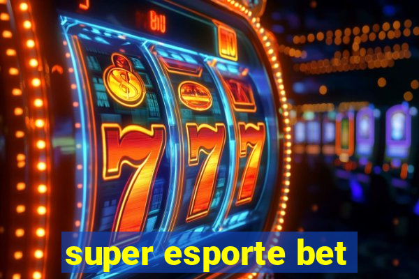 super esporte bet