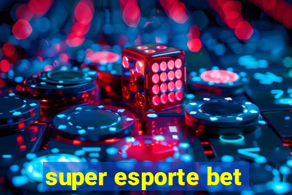 super esporte bet