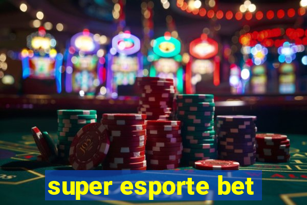 super esporte bet