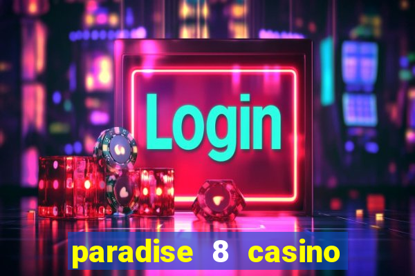 paradise 8 casino no deposit codes