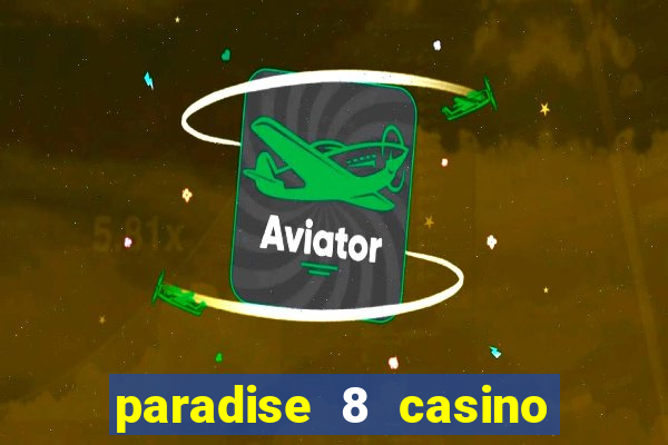 paradise 8 casino no deposit codes