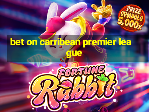 bet on carribean premier league