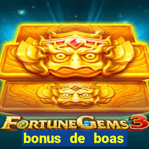 bonus de boas vindas bet