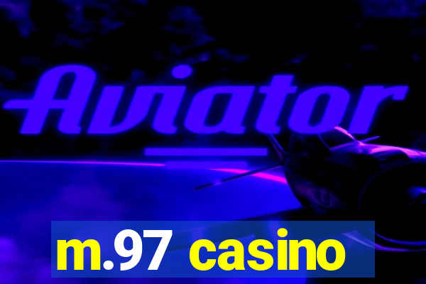 m.97 casino