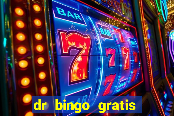 dr bingo gratis show ball