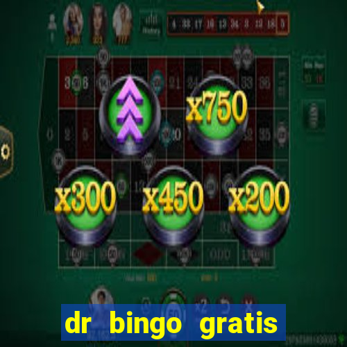 dr bingo gratis show ball