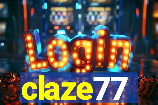 claze77