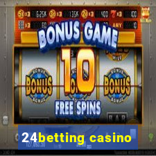 24betting casino