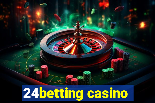 24betting casino