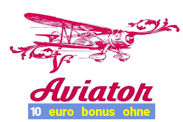 10 euro bonus ohne einzahlung allwins casino