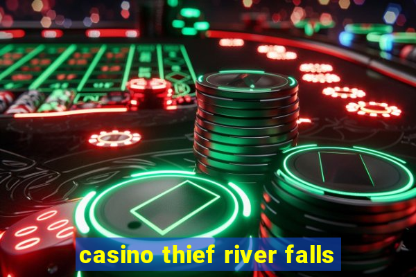 casino thief river falls