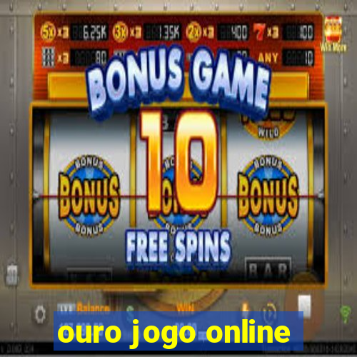 ouro jogo online