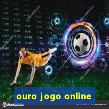 ouro jogo online