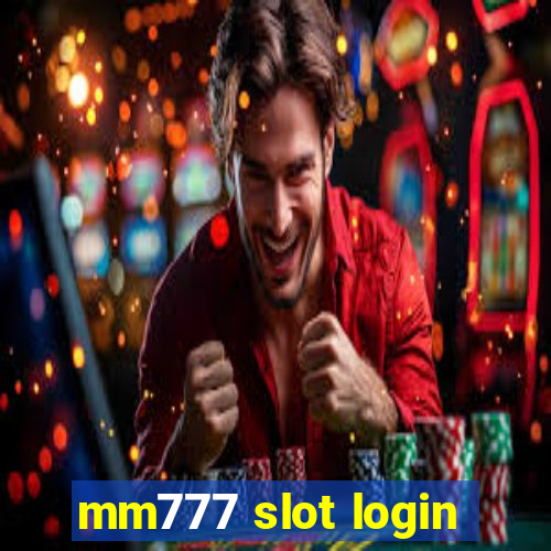 mm777 slot login