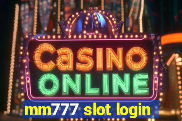 mm777 slot login