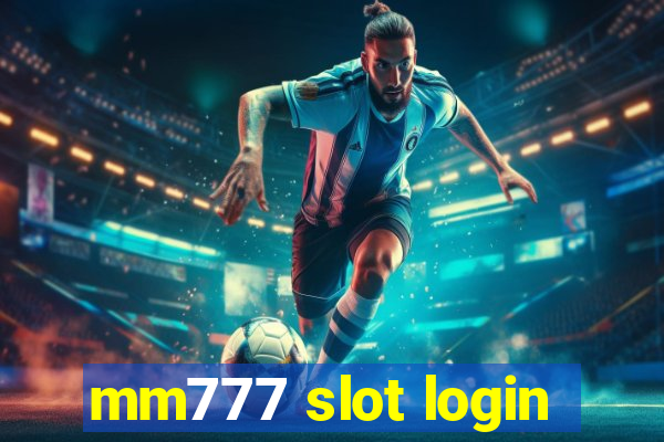 mm777 slot login