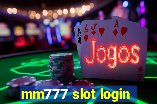 mm777 slot login