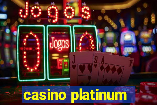 casino platinum