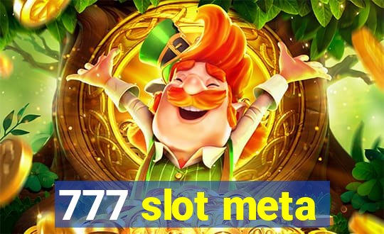 777 slot meta