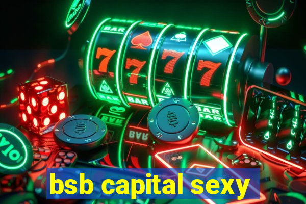 bsb capital sexy