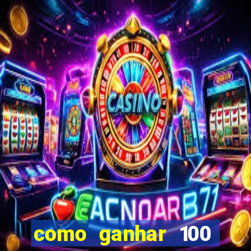 como ganhar 100 reais por dia na bet365