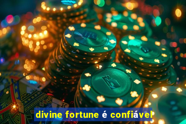 divine fortune é confiável