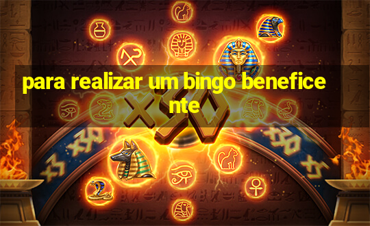 para realizar um bingo beneficente