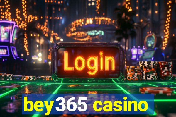 bey365 casino