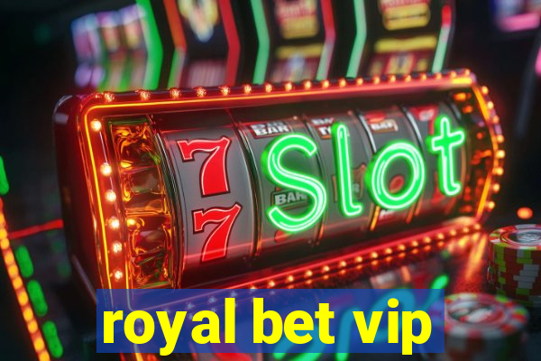 royal bet vip