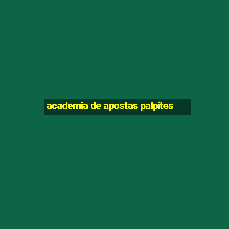 academia de apostas palpites