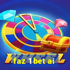 faz 1 bet ai