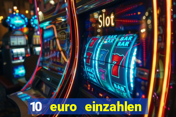 10 euro einzahlen 50 euro spielen casino